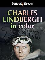 Charles Lindbergh in Color