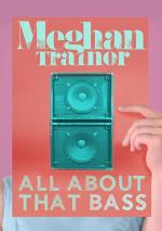 Meghan Trainor: All About That Bass