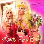 Thalía & Lali: Lindo pero bruto