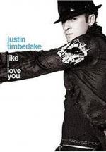 Justin Timberlake: Like I Love You