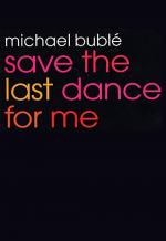 Michael Bublé: Save the Last Dance for Me