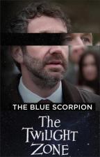 The Twilight Zone: The Blue Scorpion