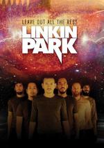 Linkin Park: Leave Out All the Rest