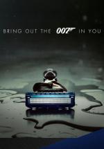Bring Out the 007 in You