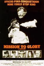 Mission to Glory: A True Story 