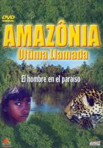 Amazonia. Última llamada