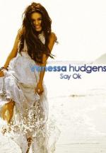 Vanessa Hudgens: Say Ok