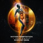 Within Temptation feat. Annisokay: Shed My Skin