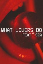 Maroon 5 & SZA: What Lovers Do