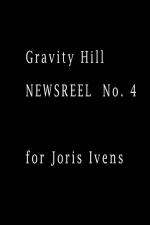 Gravity Hill Newsreel No. 4