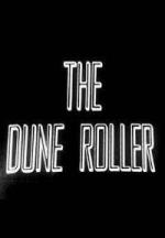 Tales Of Tomorow: The Dune Roller