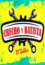 Checho y Batista: El taller