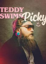 Teddy Swims: Picky