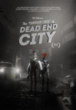 The Curious Case of Dead End City