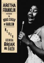 Aretha Franklin: Never Gonna Break My Faith