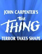 The Thing: Terror Takes Shape 