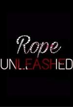 'Rope' Unleashed
