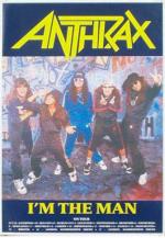 Anthrax: I'm the Man